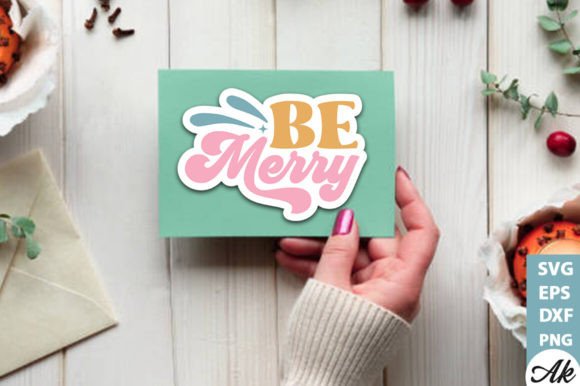 Be Merry Stickers Design: A Versatile Graphic for Crafts and Creative Marketing