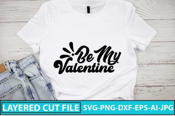 Be My Valentine SVG Design: A Versatile Graphic Asset for Local Business Branding
