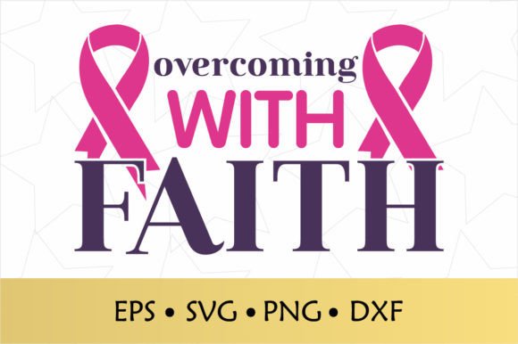 Overcoming with Faith Cancer Awareness Graphics for Crafts & Publishing