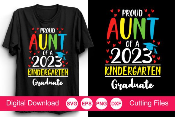 Proud Aunt of a 2023 Graduate – A Versatile Graphic Design Asset for Crafts