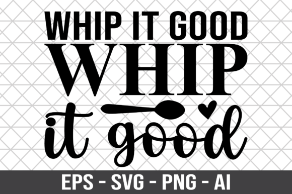 Whip It Good SVG: A Vibrant Graphic Design Asset for Crafts and Creative Projects